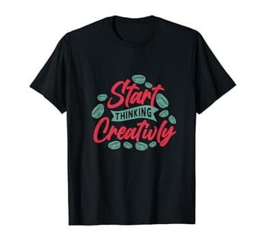 Camiseta de creatividad pensando con frase positiva Camiseta