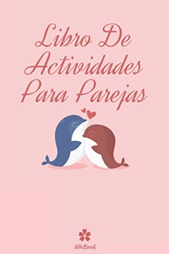 Libro De Actividades Para Parejas: Prueba original para ella y para él
