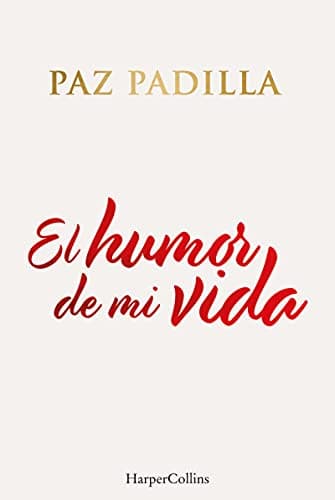 El Humor De Mi Vida [Español] (SIN COLECCION)
