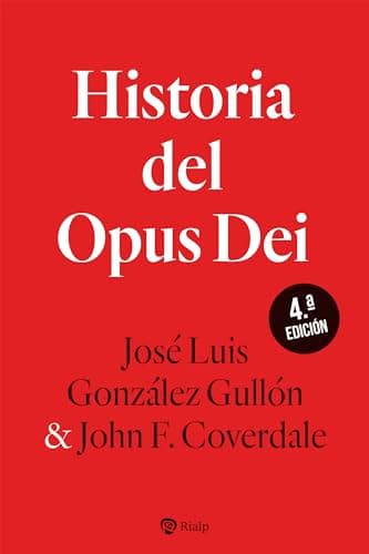 Historia del Opus Dei (Libros sobre el Opus Dei)