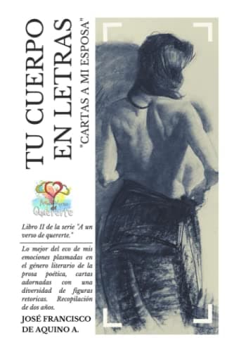 TU CUERPO EN LETRAS: "CARTAS A MI ESPOSA" | Libro II de la Serie a un verso de quererte.