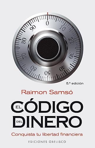 El código del dinero: Conquista tu libertad financiera [Español]