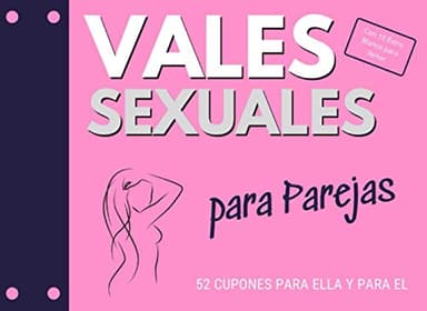 Vales Sexuales para Parejas. 52 Cupones para Ella y para El: Con 10 Extra Blanco para llenar. Regalo de Amor Perfecto para el día de San Valentín.