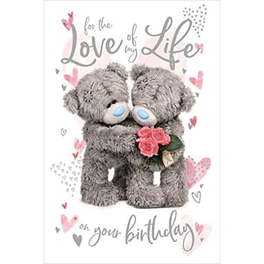 Me to You Tatty Teddy - Tarjeta de felicitación de cumpleaños 3D para el amor de mi vida, colección oficial