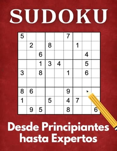 Sudokus para Adultos de Nivel Principiante a Experto: Divertidos Rompecabezas con Letras Grandes