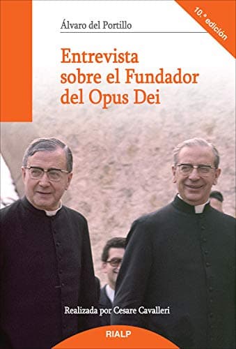 Entrevista sobre el Fundador del Opus Dei (Libros sobre el Opus Dei)
