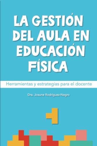 La gestión del aula en educación física.: Herramientas y estrategias para el docente.