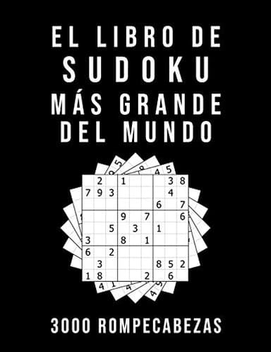 El Libro De Sudoku Más Grande Del Mundo - 3000 Rompecabezas: medio - difícil - experto | 9x9 Puzzle Clásico | Juego De Lógica