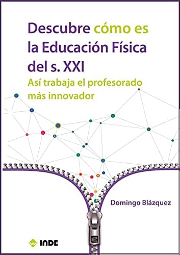 Descubre cómo es la Educación Física del siglo XXI: Así trabaja el profesorado más innovador