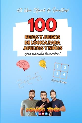Acertijos, retos y juegos de lógica para adultos y niños: Pon a prueba tu cerebro con estos 100 retos y juegos de lógica para niños y adultos