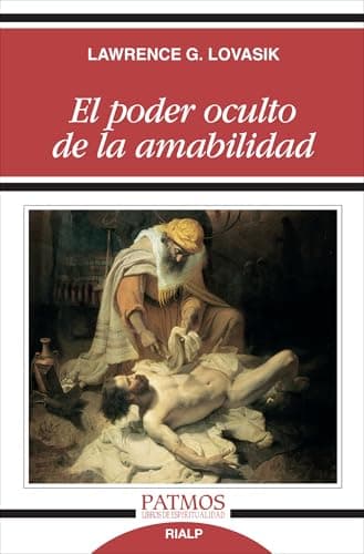 El Poder Oculto De La Amabilidad: 261 (Patmos)