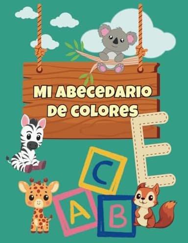 MI ABECEDARIO DE COLORES: Libro para colorear y aprender el abecedario con animales divertidos