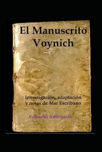 El Manuscrito Voynich (LOS LIBROS MAS MISTERIOSOS DEL MUNDO)