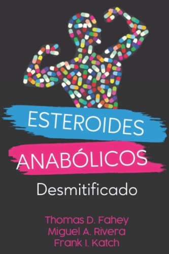 ESTEROIDES ANABÓLICOS: DESMITIFICADO (Fortius Press Sports Science Series)