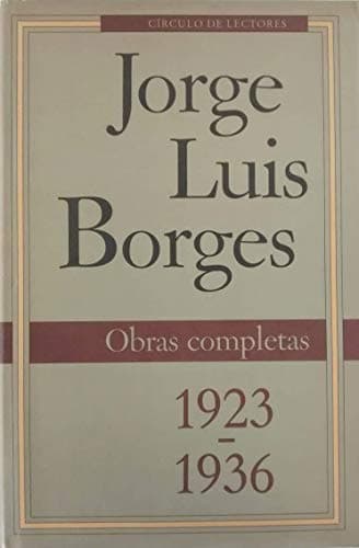 Borges. obras completas I