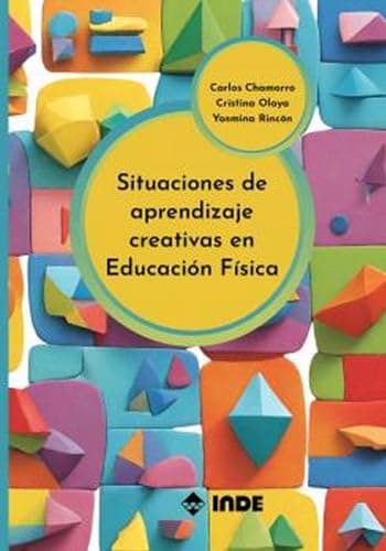 SITUACIONES DE APRENDIZAJE CREATIVAS EN EDUCACIÓN FÍSICA (EDUCACION FISICA)