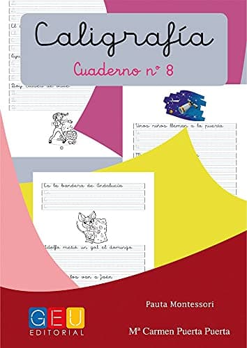 Caligrafía Montessori Cuaderno 8: Mejora trazos y escritura | pauta Montessori | 1º Educación Primaria | Editorial Geu: Caligrafía Educación Primaria (Caligrafia Montessori Niños 6 a 7 años)