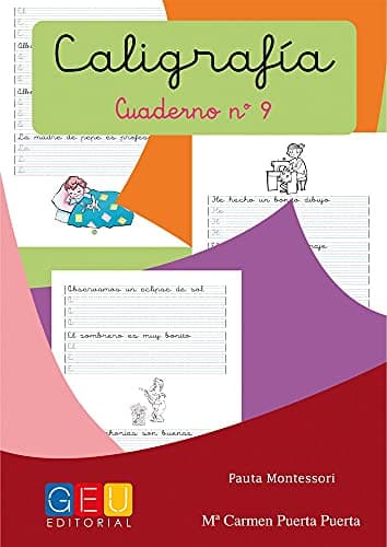 Caligrafía Montessori Cuaderno 9: Mejora trazos y escritura | pauta Montessori | 1º Educación Primaria | Editorial Geu: Caligrafía Educación Primaria (Caligrafia Montessori Niños 6 a 7 años)