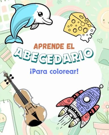 Abecedario para colorear: Aprende el abecedario y vocabulario dibujando