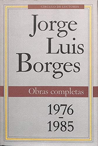 Obras completas IV. borges 1976-1985