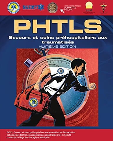 PHTLS French: Secours et soins prehospitaliers aux traumatises, Huitieme Edition (English Edition)
