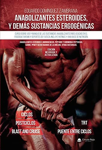 Anabolizantes esteroides y demás sustancias ergogénicas (SIN COLECCION)