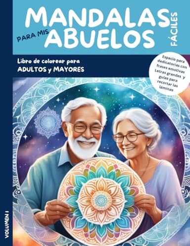 Mandalas fáciles para mis abuelos: Libro de colorear para adultos y mayores