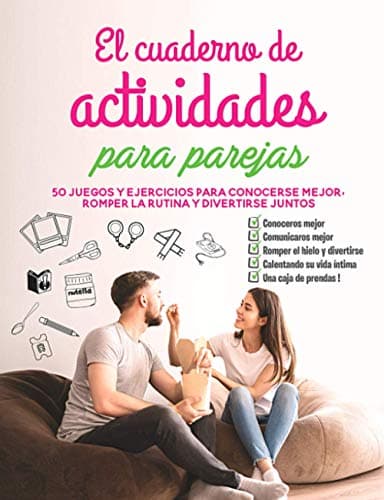 El cuaderno de actividades para parejas: 50 juegos y ejercicios para conocerse mejor, romper la rutina y divertirse juntos, Regalo San Valentín Aniversario Boda