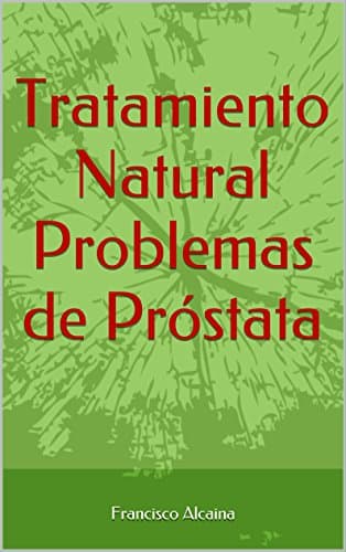Tratamiento Natural Problemas de Próstata