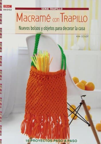 Macramé con trapillo. Nuevos bolsos y objetos para decorar la casa