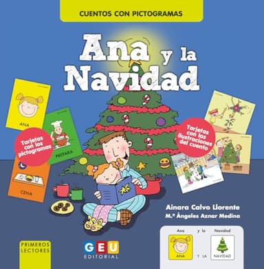Cuentos con Pictogramas en Mayúsculas | Libro Aprender a Leer 5 Años | Juegos Niños 5 Años para Aprender a Leer | Juegos para Aprender a Leer Editorial GEU - Ana y la Navidad