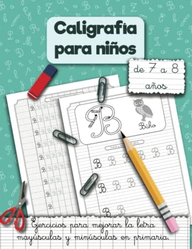 Caligrafía para niños de 7 a 8 años.: Ejercicios para mejorar la letra mayúsculas y minúsculas en primaria.: 1 (Handwriting Workbooks for kids)