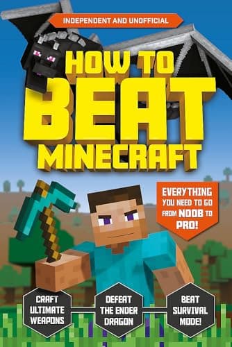 How to Beat Minecraft (Independent & Unofficial): 1