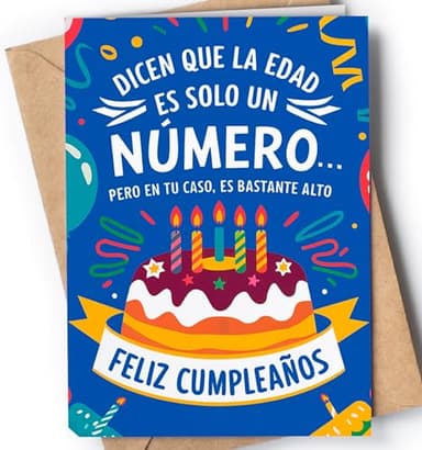 Tarjeta Felicitación de Cumpleaños para Familiar o Amigo - Tarjeta Feliz Cumpleaños Original - Tarjeta Regalo de Cumpleaños para Madre, Padre, Hijo, Hija, Amiga, Amigo... - Dicen Que La Edad