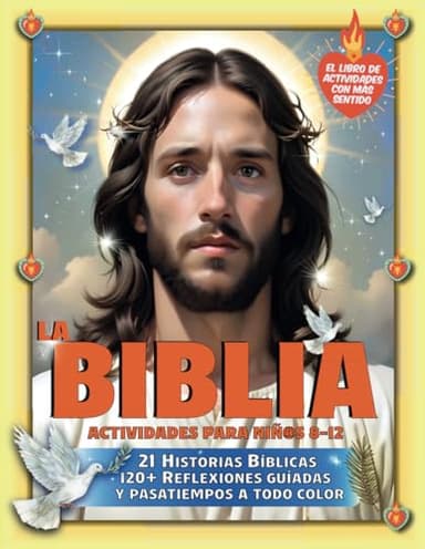 LA BIBLIA PARA NIÑOS: 8-12. Libro de Actividades Inspiradoras. 21 Historias Bíblicas Ilustradas a Todo Color y 120+ Reflexiones Guiadas y Pasatiempos ... Cristianos (The Bible is Not Boring !)