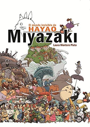 El mundo invisible de Hayao Miyazaki (COMIC)