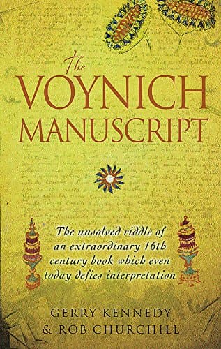 The Voynich Manuscript: The unsolved riddle of an extraordinary book which has defied interpretation for centuries: The Unsolved Riddle of an ... Book Which Even Today Defies Interpretation