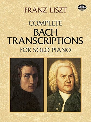 Complete Bach Transcriptions for Solo Piano (Dover Music for Piano) by Franz Liszt (2003-09-06)